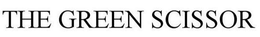 THE GREEN SCISSOR trademark