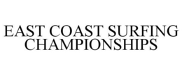 EAST COAST SURFING CHAMPIONSHIPS trademark