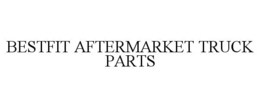 BESTFIT AFTERMARKET TRUCK PARTS trademark