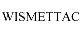 WISMETTAC trademark