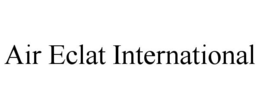 AIR ECLAT INTERNATIONAL trademark