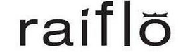 RAIFLO trademark