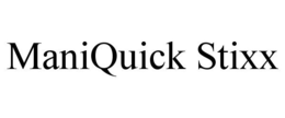 MANIQUICK STIXX trademark