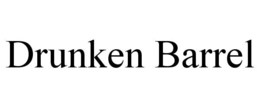 DRUNKEN BARREL trademark