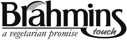BRAHMINS TOUCH A VEGETARIAN PROMISE trademark