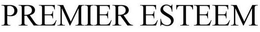 PREMIER ESTEEM trademark