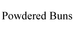 POWDERED BUNS trademark