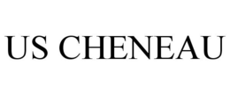 US CHENEAU trademark