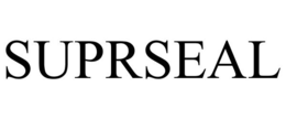 SUPRSEAL trademark