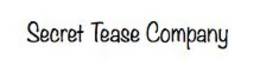 SECRET TEASE COMPANY trademark