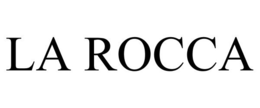 LA ROCCA trademark