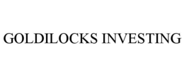 GOLDILOCKS INVESTING trademark
