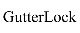 GUTTERLOCK trademark
