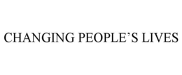CHANGING PEOPLE'S LIVES trademark
