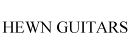 HEWN GUITARS trademark