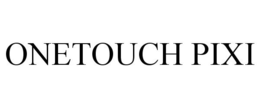 ONETOUCH PIXI trademark