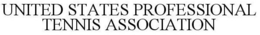 UNITED STATES PROFESSIONAL TENNIS ASSOCIATION trademark