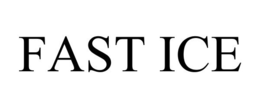 FAST ICE trademark