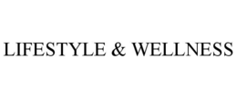 LIFESTYLE & WELLNESS trademark