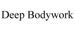 DEEP BODYWORK trademark