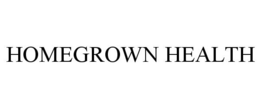 HOMEGROWN HEALTH trademark