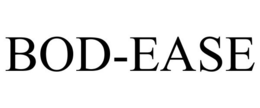 BOD-EASE trademark
