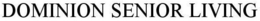 DOMINION SENIOR LIVING trademark
