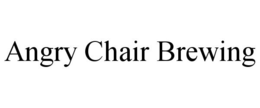 ANGRY CHAIR BREWING trademark