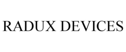 RADUX DEVICES trademark