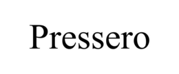 PRESSERO trademark