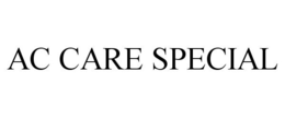 AC CARE SPECIAL trademark