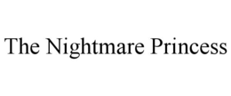 THE NIGHTMARE PRINCESS trademark