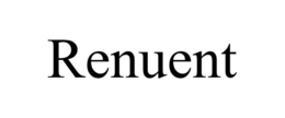 RENUENT trademark