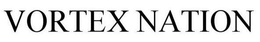 VORTEX NATION trademark