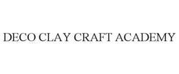 DECO CLAY CRAFT ACADEMY trademark