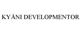 KYÄNI DEVELOPMENTOR trademark
