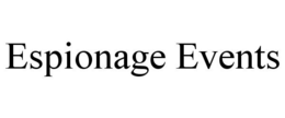 ESPIONAGE EVENTS trademark