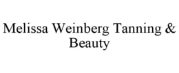 MELISSA WEINBERG TANNING & BEAUTY trademark