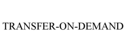 TRANSFER-ON-DEMAND trademark