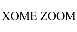 XOME ZOOM trademark