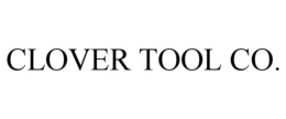 CLOVER TOOL CO. trademark