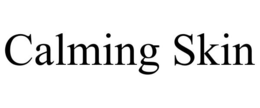 CALMING SKIN trademark