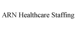 ARN HEALTHCARE STAFFING trademark