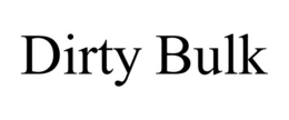 DIRTY BULK trademark