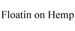 FLOATIN ON HEMP trademark