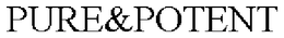 PURE&POTENT trademark