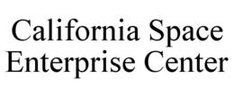 CALIFORNIA SPACE ENTERPRISE CENTER trademark
