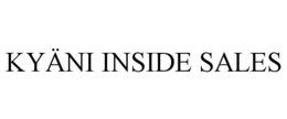 KYÄNI INSIDE SALES trademark