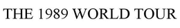 THE 1989 WORLD TOUR trademark