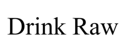 DRINK RAW trademark